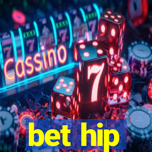 bet hip